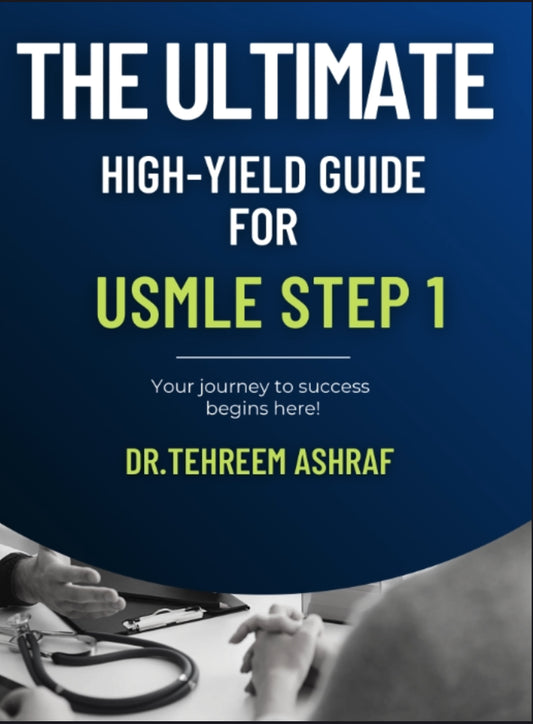 The Ultimate High-Yield Guide for USMLE Step 1